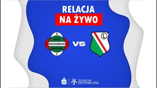 Radomiak Radom  Legia Warszawa MECZ NA ŻYWO Ekstraklasa RELACJA KOMENTARZ STUDIO [upl. by Irrol]