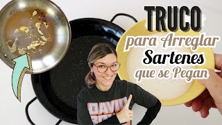 TRUCO para que NO SE PEGUEN LAS SARTENES Paellas y Ollas Trucos Cocina Fácil [upl. by Llibyc125]