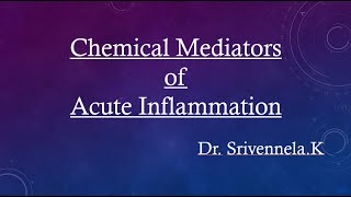 Chemical mediators of acute inflammation [upl. by Ikilisav973]