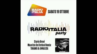 TANANAI amp ANNALISA quotStorie Brevi Maurizio De Stefani Remixquot in Radio Italia Party [upl. by Yerrot]