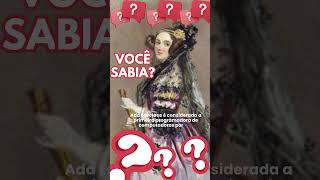 Ada Lovelace A primeira programadora da história [upl. by Baptiste60]