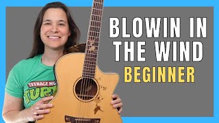 EASIER Blowin In The Wind Guitar Lesson 3 CHORD SONG [upl. by Pessa]