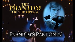 quotThe Phantom of the Operaquot  MALEPHANTOM PART ONLY KaraokeDuetLyrics Onscreen [upl. by Stillman63]