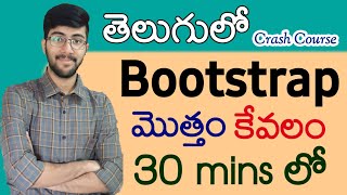 Bootstrap in Telugu  Complete Bootstrap 5 in 30 minutes  Vamsi Bhavani  A to Z in Bootstrap [upl. by Aekim265]