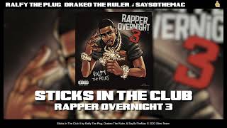 Ralfy The Plug Drakeo The Ruler amp SaySoTheMac  Sticks In The Club Official Audio [upl. by Vareck]