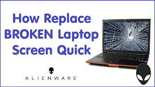 How Replace FIX Broken Alienware Laptop Screen M15 X17 Area R2 13R3 M17 15 14 51M X14 X15 M17 LCD [upl. by Wyne607]