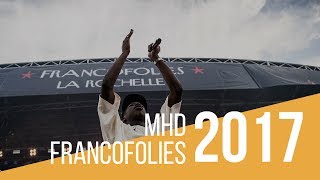 MHD  quotAminaquot  Live  Francofolies de La Rochelle 2017 [upl. by Aigneis]