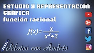 Estudio completo y representación gráfica de una función racional 02 BACHILLERATO MATEMÁTICAS [upl. by Eanahc]