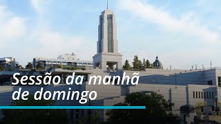 Sessão da manhã de domingo  Conferência Geral de Outubro de 2022 [upl. by Eimirej348]