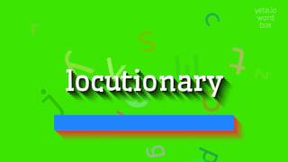 How to say quotlocutionaryquot High Quality Voices [upl. by Malloch]