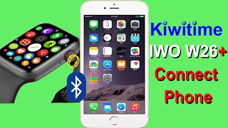 KIWITIME IWO W26 W26 PLUS Smartwatch Connect with iPhone through new APP M Active [upl. by Sacci]