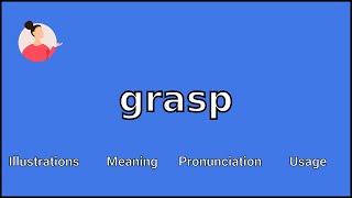 GRASP  Meaning and Pronunciation [upl. by Gudrun]