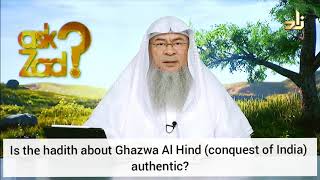 Is the hadith about Ghazwa Al Hind Conquest Of India authentic  Assim al hakeem [upl. by Ahcurb]