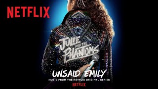 Julie and the Phantoms  Unsaid Emily Official Audio  Netflix After School [upl. by Shuman]