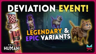 How to get new Legendary and Epic deviant variants  Once Human [upl. by Namar974]