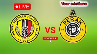 Negeri Sembilan vs Perak FC Malaysian Super League Football live score live match 2024 streaming [upl. by Onitnevuj939]