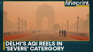 New Delhi Smog Grips Delhi For Third Day In A Row As AQI Is Recorded At 420  WION Fineprint [upl. by Terr]