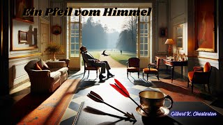 Ein Pfeil vom Himmel  ein weiterer Kriminalfall mit Father Brown  gelesen von Stefanie H [upl. by Oecile]