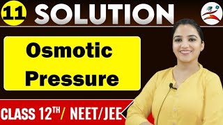 OsmosisOsmotic pressure Ncert ChemistrySolutionsclass 12th NEETJEECareerPlanetShellyMam [upl. by Remat]