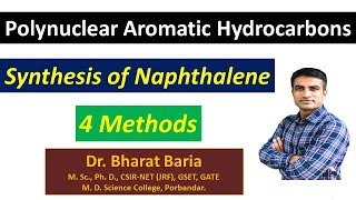 Synthesis of Naphthalene  4 Methods  Dr Bharat Baria [upl. by Nygem]