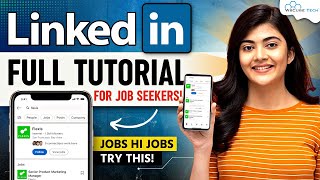 LinkedIn Tutorial For Beginners  How to Use amp Grow LinkedIn to Get Jobs Full Course [upl. by Eimot]