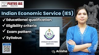 Indian Economic Service IES Eligibility Qualification Exam Pattern amp Syllabus Explained [upl. by Nehttam854]