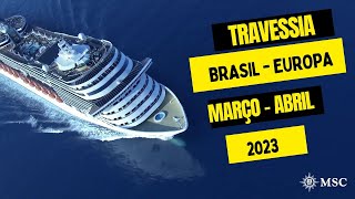 CRUZEIRO DE TRAVESSIA BRASIL  EUROPA  VALE A PENA FAZER [upl. by Jennette683]