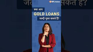 Can You Close a Gold Loan Before Maturity  Here’s How  IIFL Finance [upl. by Glenn]