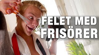 Felet med FRISÖRER [upl. by Sawyor]