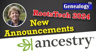 Ancestry Announcements at RootsTech 2024  Crista Cowan [upl. by Doehne]