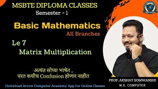 Basic Mathematics  Lecture 7  MATRIX MULTIPLICATION  MSBTE DIPLOMA FIRST YEAR [upl. by Demodena]