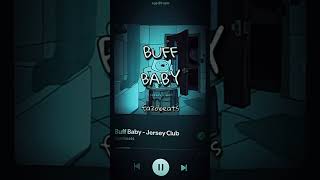 buff baby jersey club  fazobeats [upl. by Sergei]