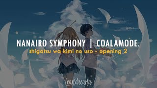 Nanairo Symphony ❀ Coalamode Sub Esp amp Romaji [upl. by Ecnerwaled989]