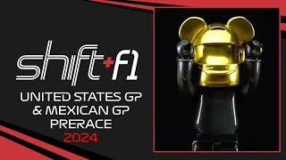 United States GP amp Mexican GP Prerace 2024  ShiftF1 Podcast 288 [upl. by Schlosser833]