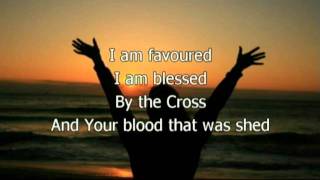 Favoured Favored  Planetshakers Worship with lyrics [upl. by Korb]