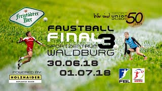 01072018  FAUSTBALL  FINAL 3  FINALTAG [upl. by Rudin]