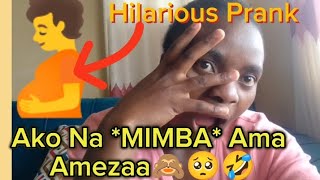 I Pranked Him He Impregnated A Girl🥺Ako Na MIMBAAma Amezaa🥺🤣🤣subscribe [upl. by Nelyag391]