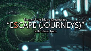 eScape – Journeys The Stigma Dreamscape with Official Lyrics  Final Fantasy XIV [upl. by Dan348]