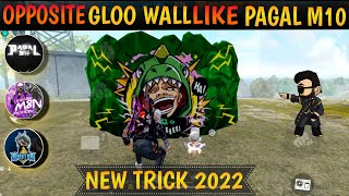 Opposite Gloo wall trick  Fast opposite Gloo wall new trick 2022  Gloo wall like pagal M10 [upl. by Mariquilla413]