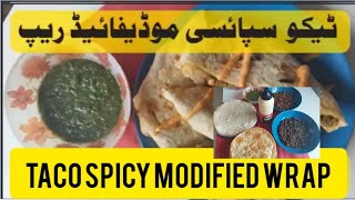 TACO SPICY MODIFIED WRAP 👌🤤  Recipe By Kitchen With Dua  Spicy amp Crispy Taco Wrap [upl. by Nytsrik]