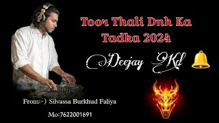 Toor Thali Dnh Ka Tadka 2024 Deejay Kd toorthali tarpa tarpasong tarpadj tarpa2024 dnh [upl. by Heng475]