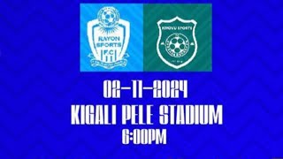 live 🛑 RAYON SPORTS VS KIYOVU SPORTS [upl. by Enaoj868]