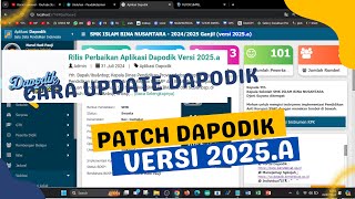 RILIS PATCH DAPODIK 2025A  BEGINI CARA UPDATE DAN INFO PEMBARUANNYA [upl. by Gnod138]