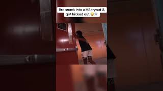 Bro Snuck Into A High School Tryout amp Got Kicked Out [upl. by Yehc939]