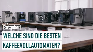 Kaffeevollautomaten im Test Guter Kaffee auf Knopfdruck  Die Ratgeber [upl. by Tenay71]