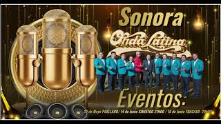 Eventos Sonora Onda Latina music SonoraFilms [upl. by Nirred]