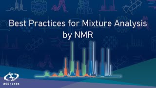 Best Practices for Mixture Analysis by NMR [upl. by Perri]