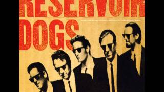 Reservoir Dogs OSTAnd Now Little Green Bag [upl. by Arramas560]