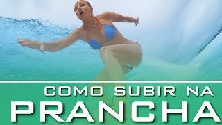 COMO SUBIR NA PRANCHA DE SURF [upl. by Devland173]