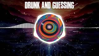 Drunk and Guessing Mix 2 [upl. by Mazel]